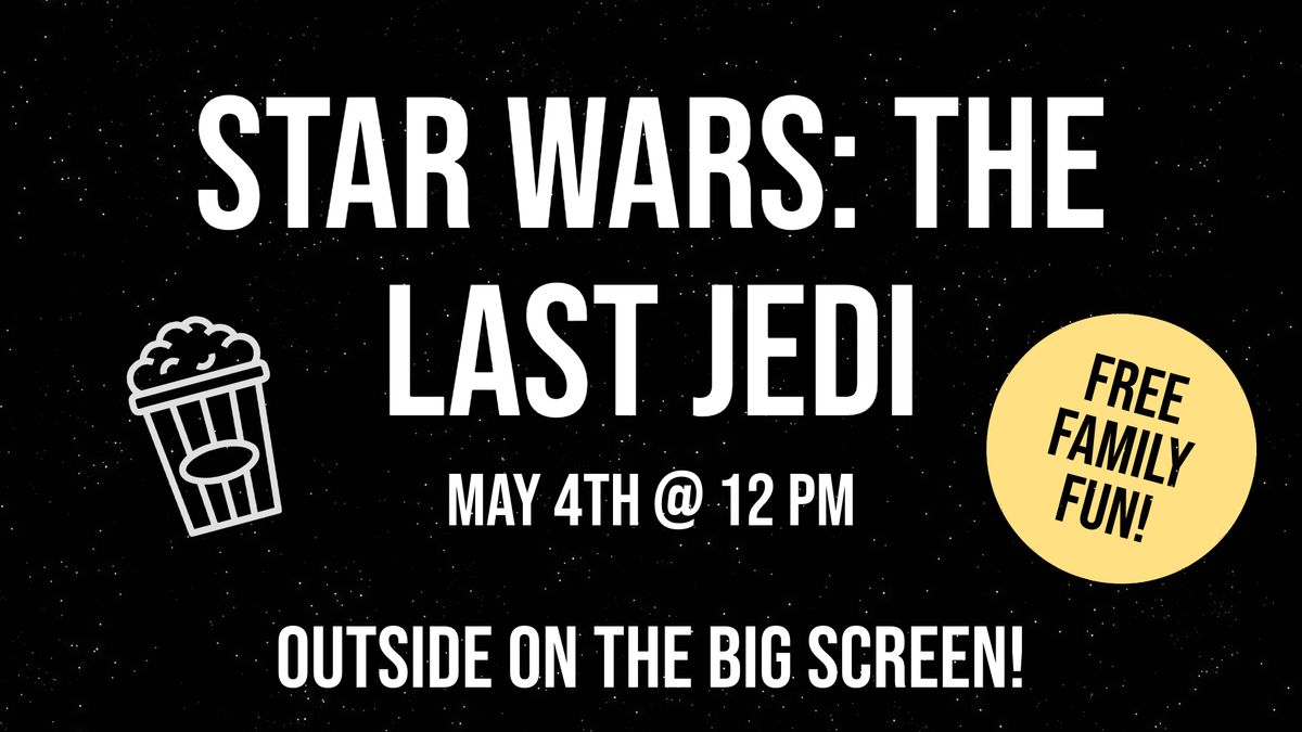 Star Wars: The Last Jedi on the Big Screen
