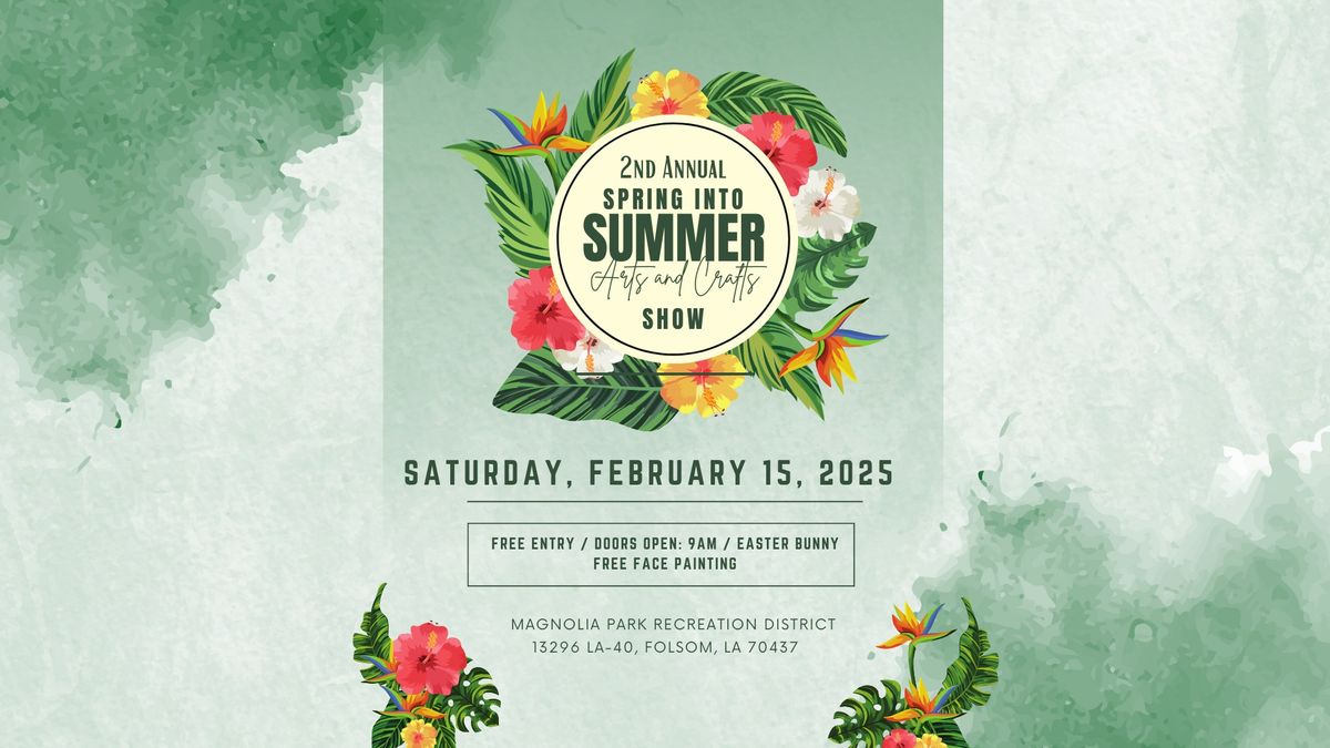 2nd Annual Spring Into Summer Arts and Crafts Show