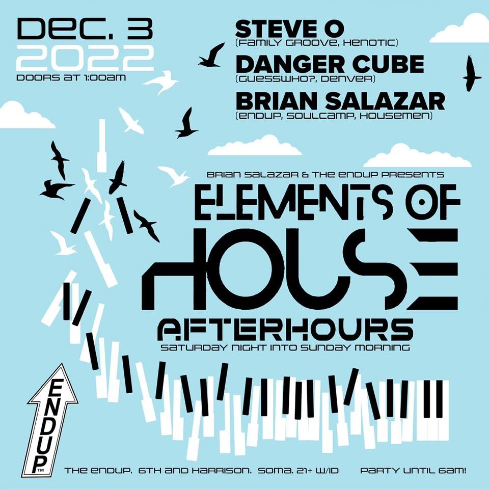 Elements Of House After Hours at Endup - Dec 2022