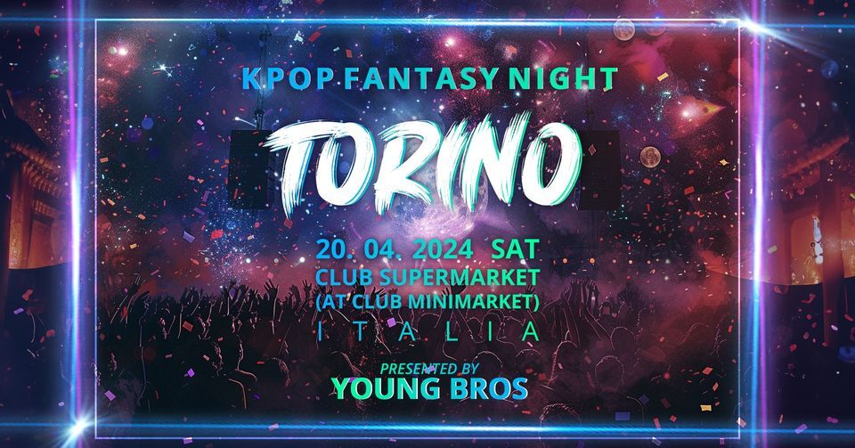 K-Pop Fantasy Night in Torino 20.04.2024
