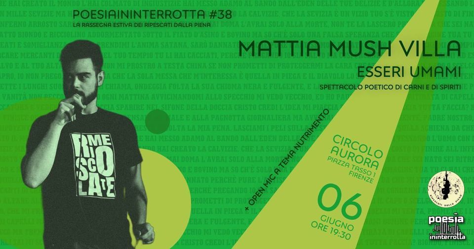 POESIAININTERROTTA #38 - MATTIA MUSH VILLA + open mic