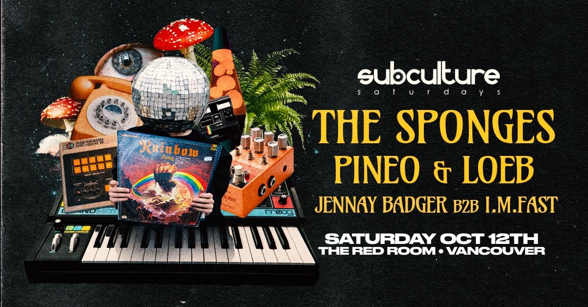 The Sponges + Pineo & Loeb at SUBculture Saturdays