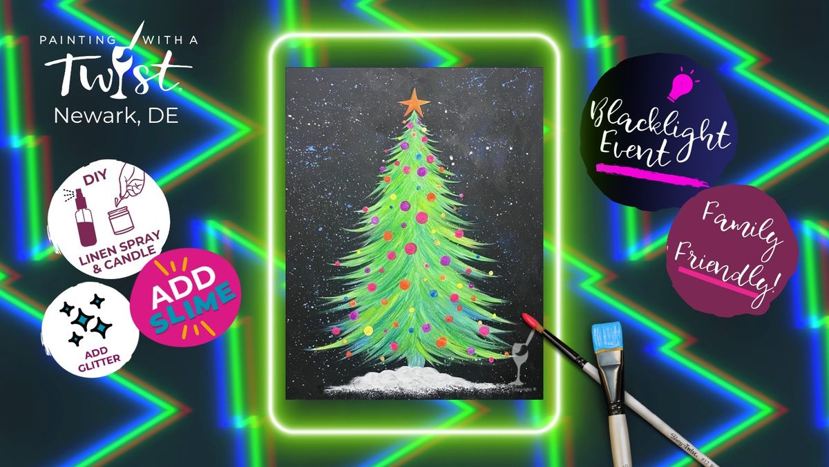 Paint & Create - Family Blacklight: Christmas Tree (Slime, Candle & Other Add-Ons Available)