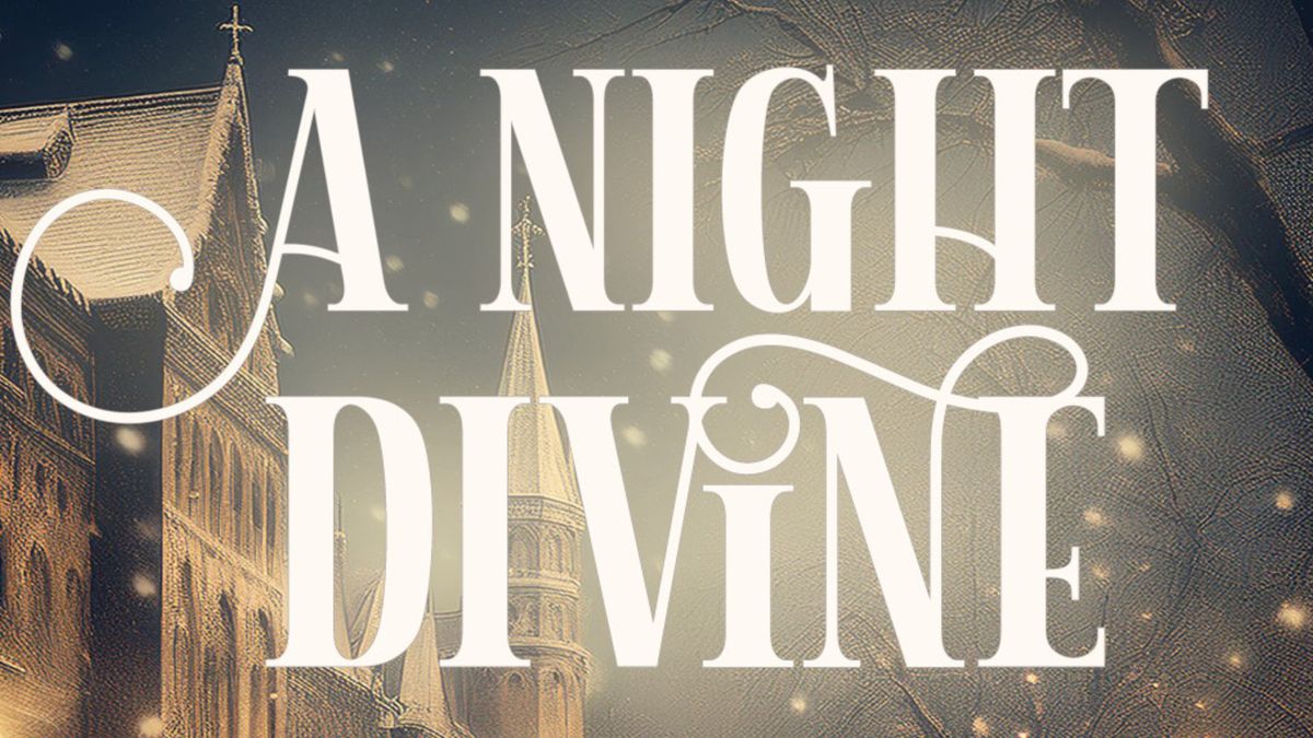 A Night Divine - Holiday Concert