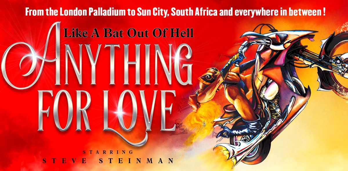 Steve Steinman's Anything For Love - The Meat Loaf Story