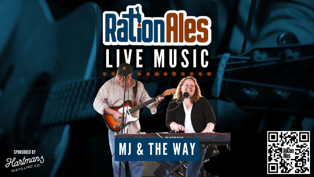 MJ and the Way LIVE at RationAles!