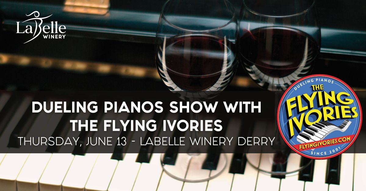 Dueling Pianos with The Flying Ivories (at LaBelle Winery Derry)