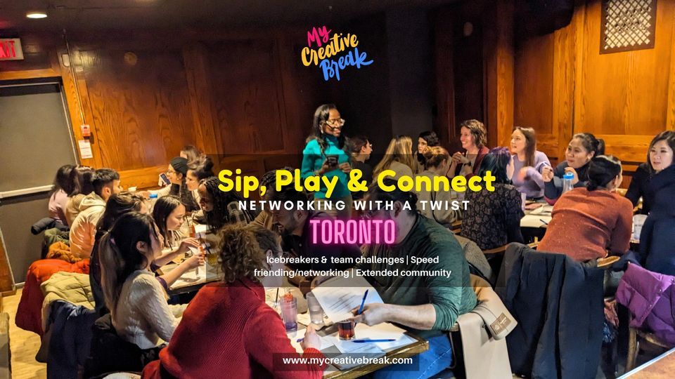Sip, Play & Connect: Networking with a Twist (Toronto)