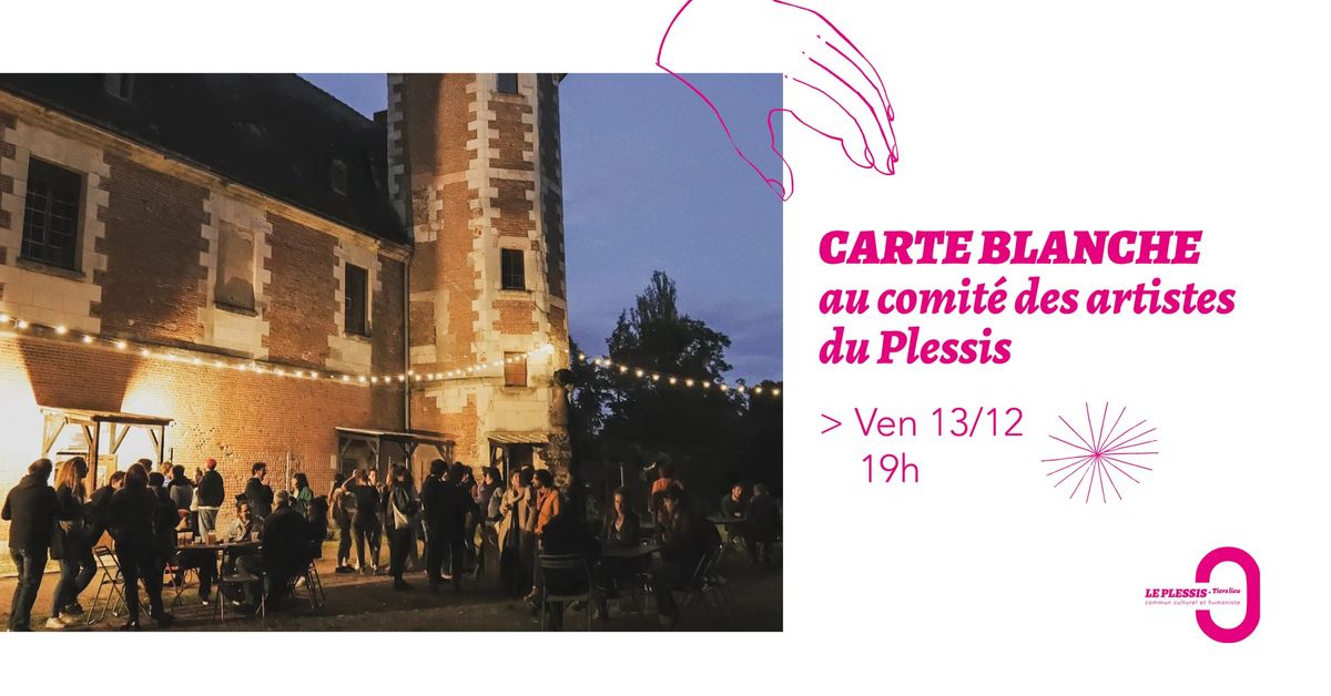 Carte blanche au comit\u00e9 des artistes du Plessis 