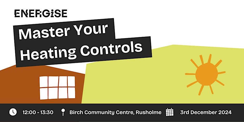 Master Your Heating Controls - Birch Community Centre, Rusholme