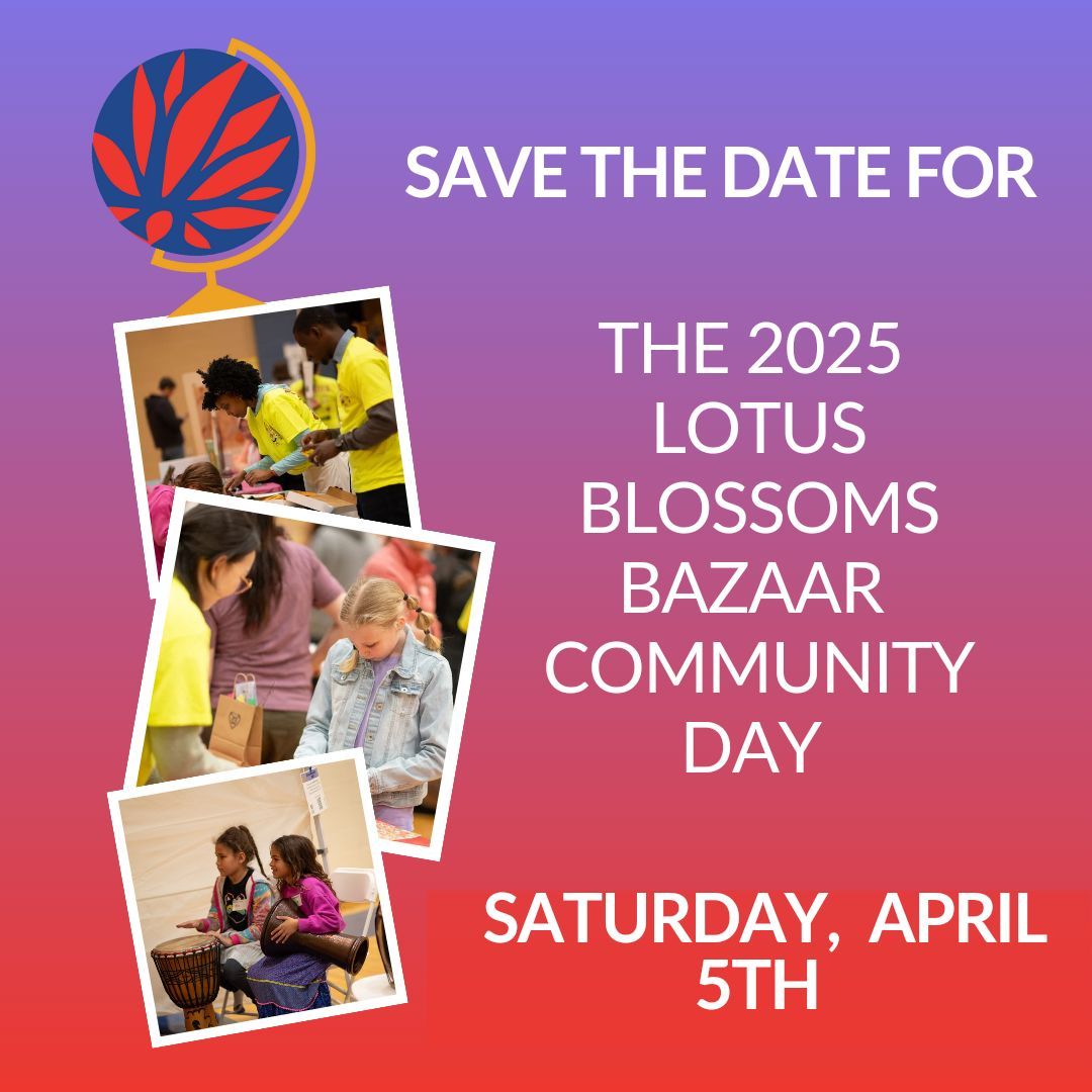 Lotus Blossoms World Bazaar Community Day