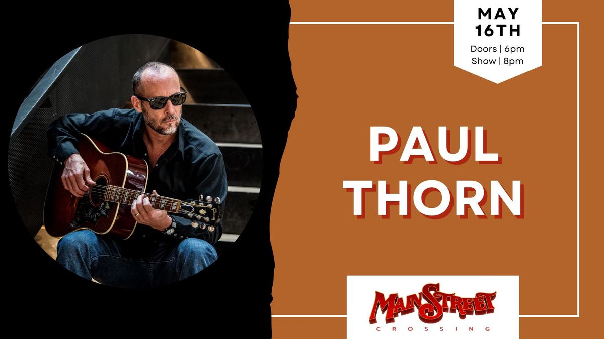 Paul Thorn | LIVE at Main Street Crossing