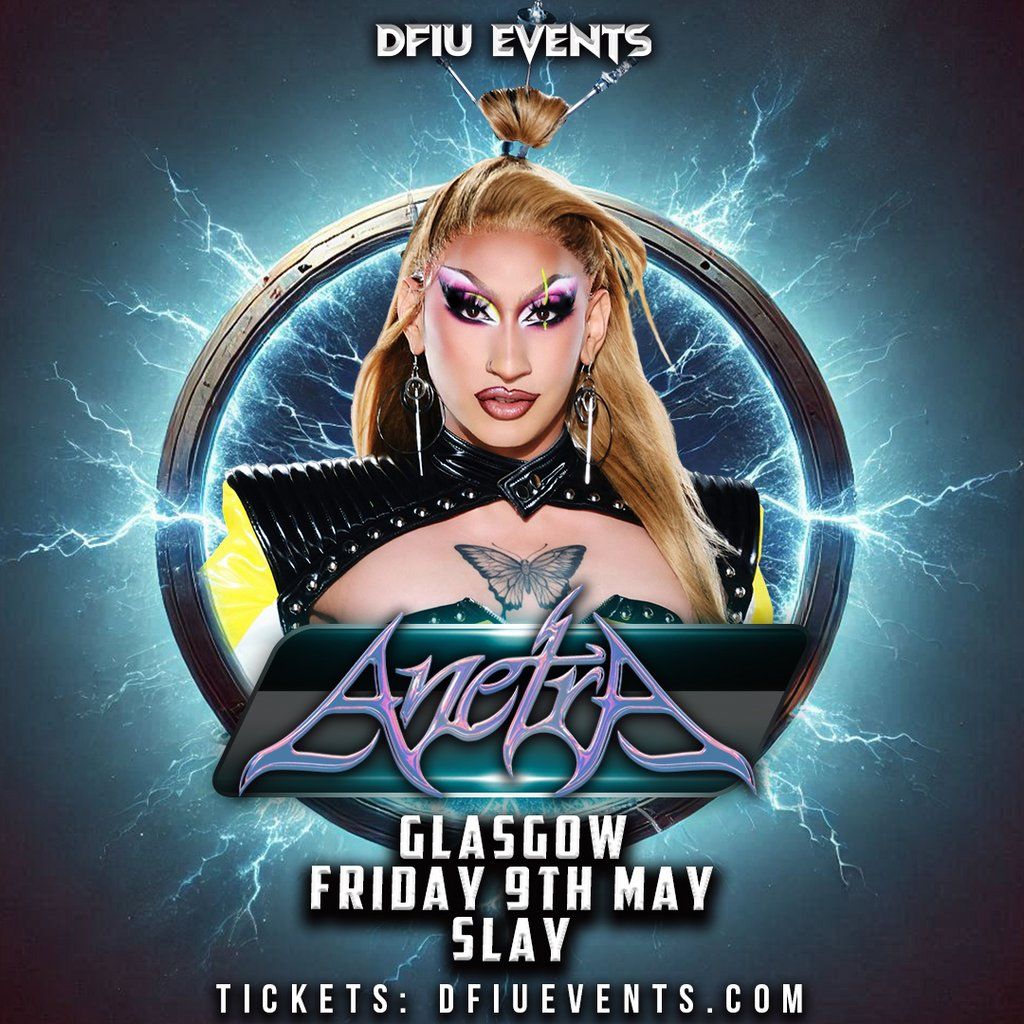 DFIU Events Glasgow Presents: Anetra