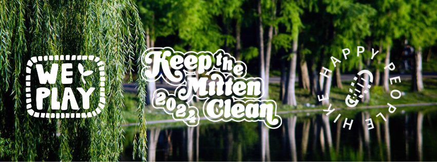 Keep the Mitten Clean Meet Up and Clean Up