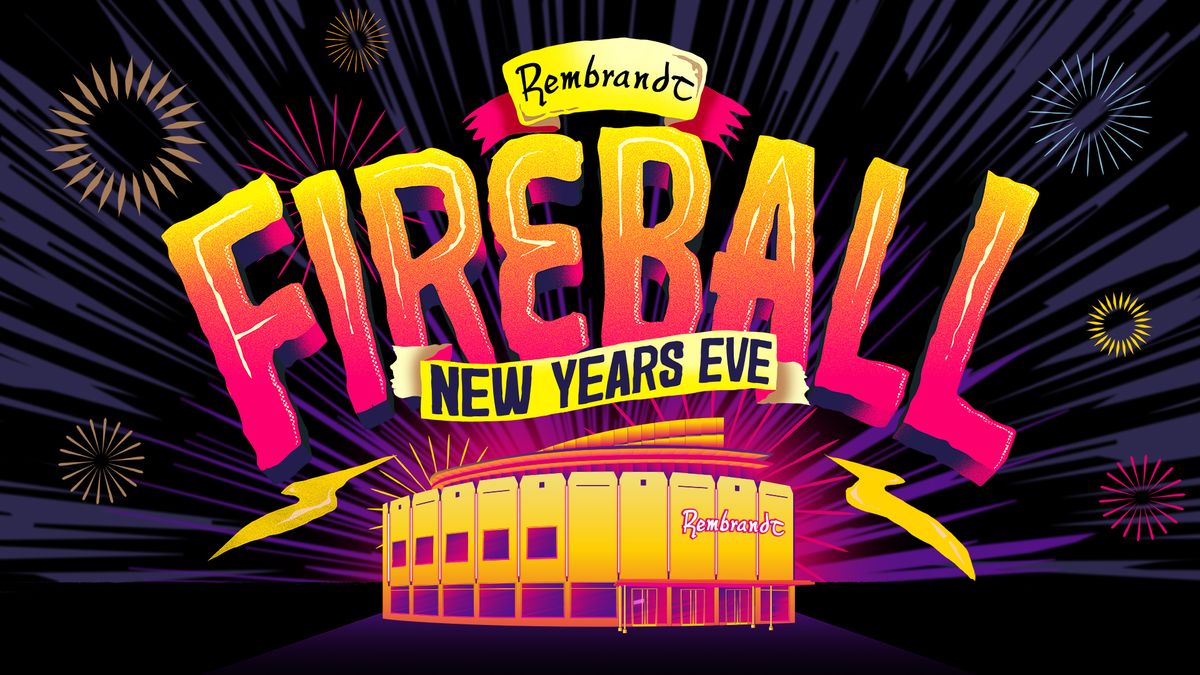 Fireball NYE in Rembrandt