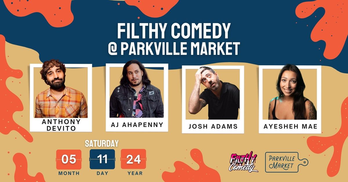 Filthy Comedy @ Parkville Market