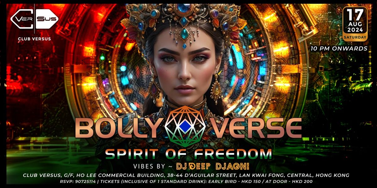 BOLLYVERSE - Spirit of Freedom