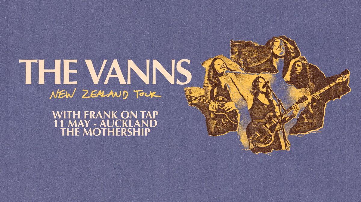 Strung Out Touring presents: The VANNS | Auckland 