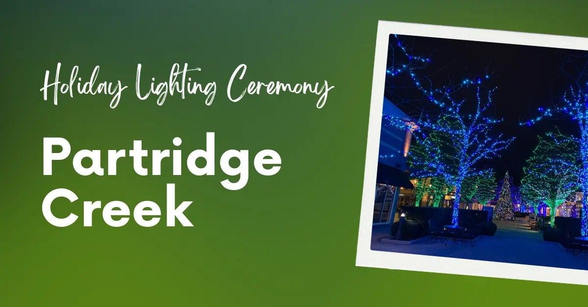 Partridge Creek Holiday Lighting Ceremony 