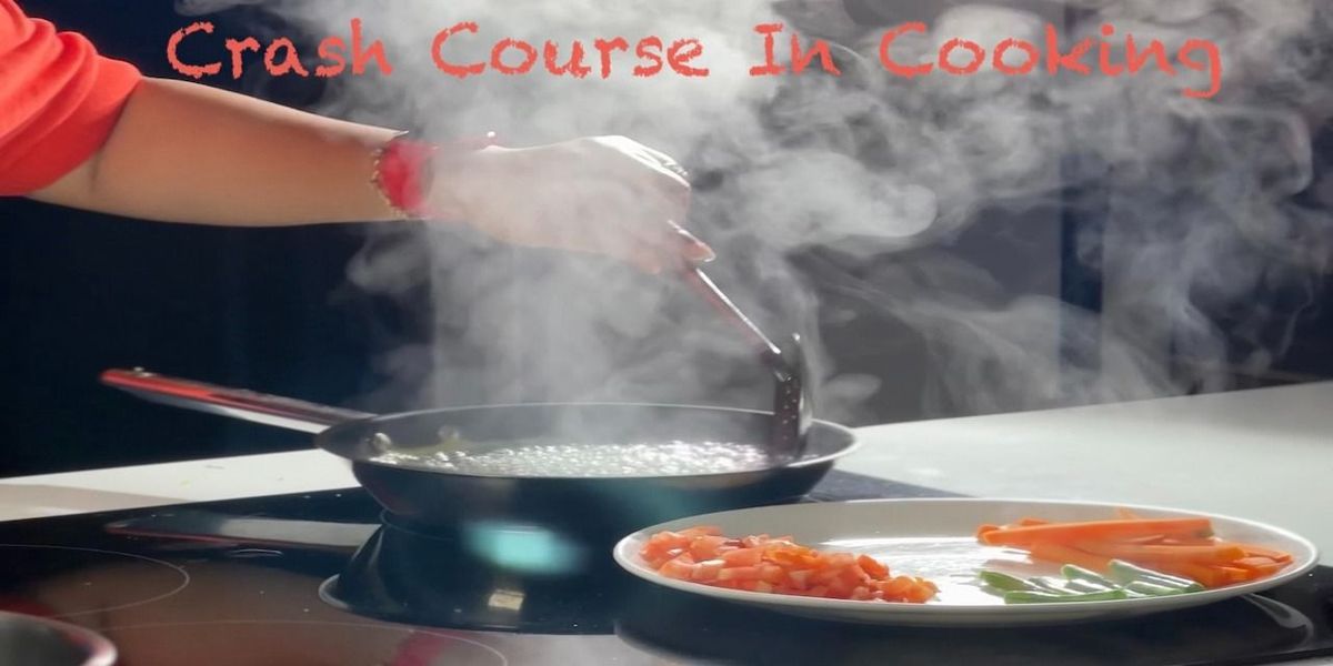 Crash Course In Cooking (5 Days)