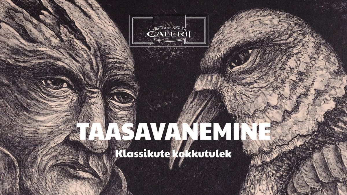 N\u00e4itus "TAASAVANEMINE. Klassikute kokkutulek"