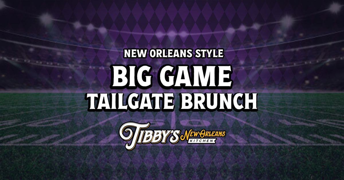 Big Game Tailgate Brunch at Tibby's in Winter Park