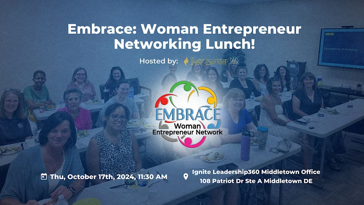 October [2024] Embrace: Woman Entrepreneur Networking Lunch!