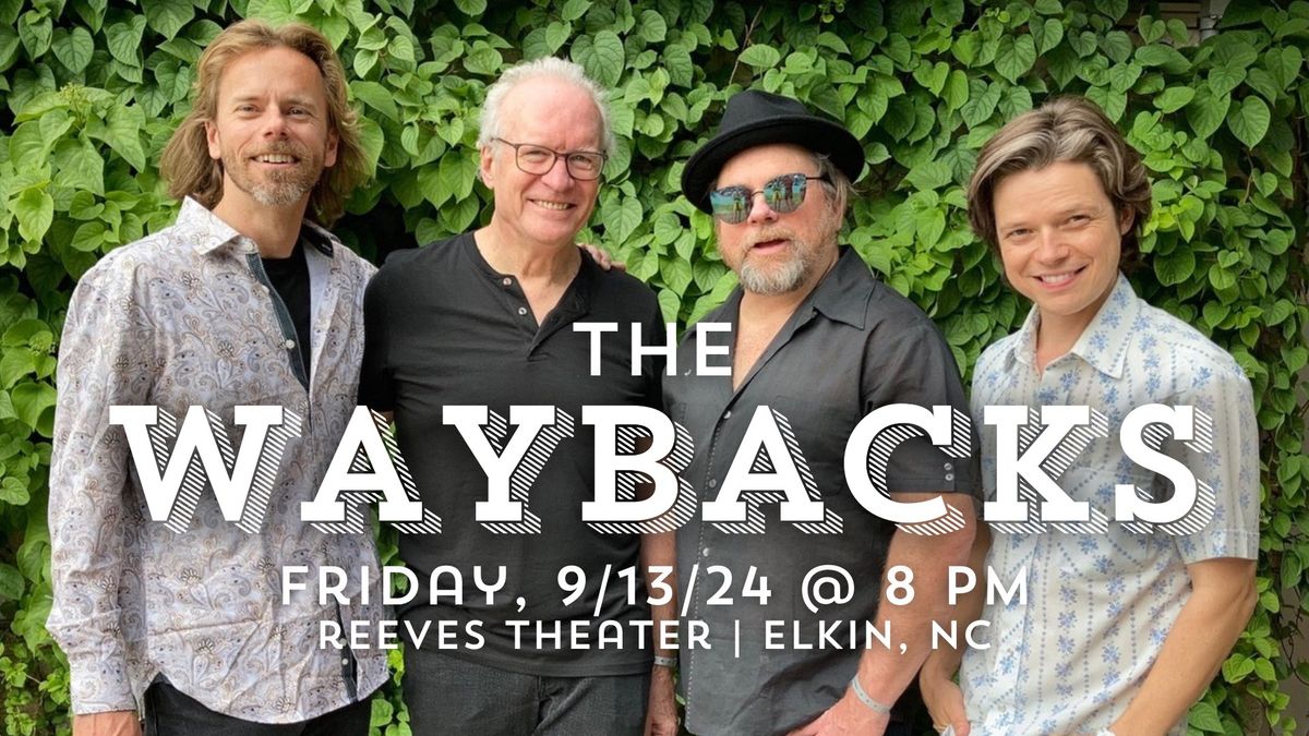 The Waybacks live at the Reeves