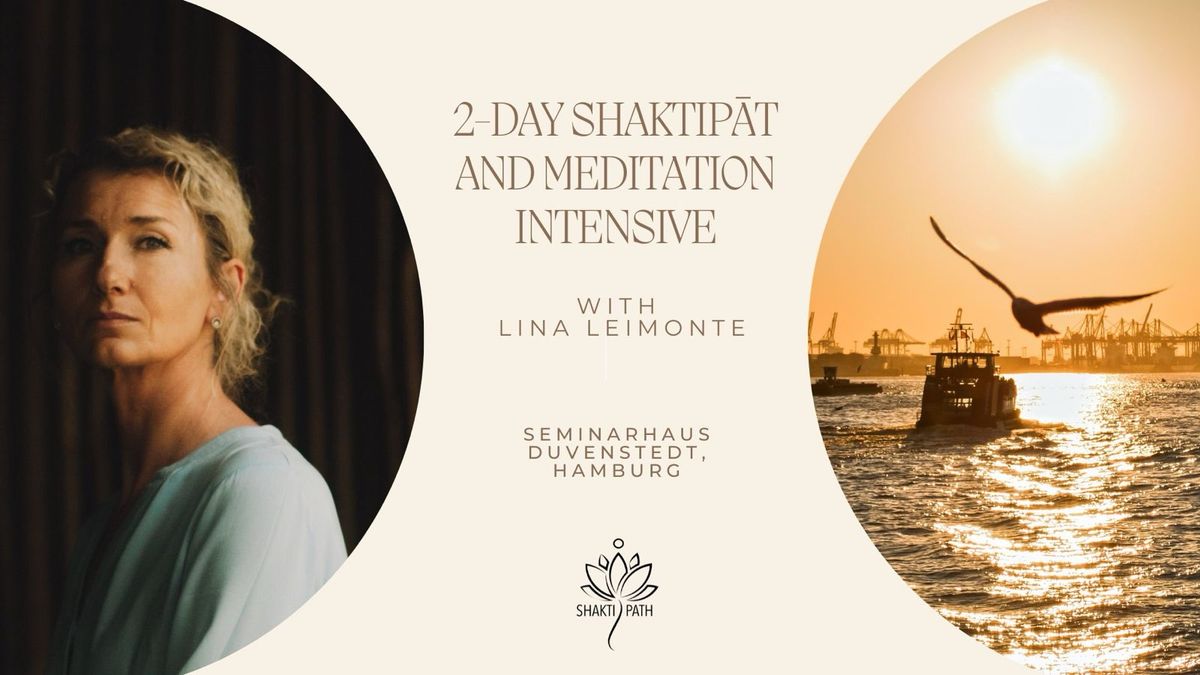 2-day Shaktip\u0101t and Meditation Intensive with Lina Leimonte in Hamburg