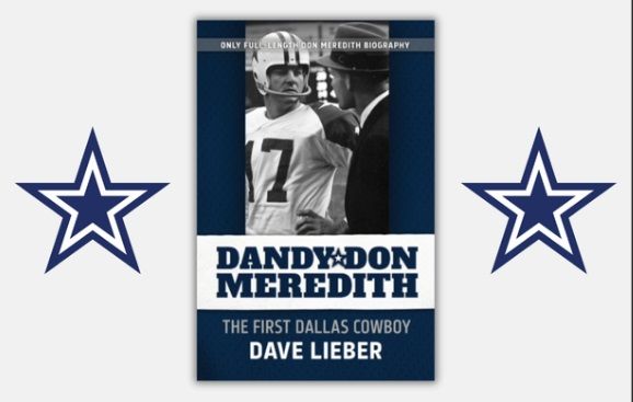 Dandy Don Meredith - The First Dallas Cowboy with author Dave Lieber