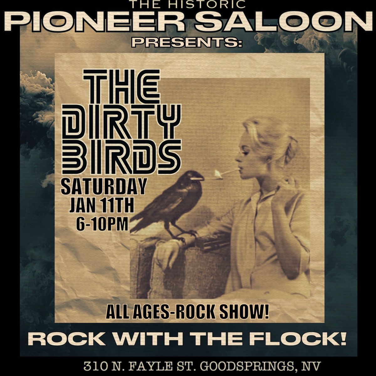 The Dirty Birds Debut At The Historic Pioneer Saloon!!