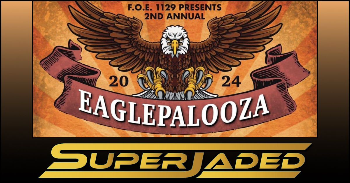 2nd Annual EaglePalooza - F.O.E. 1129