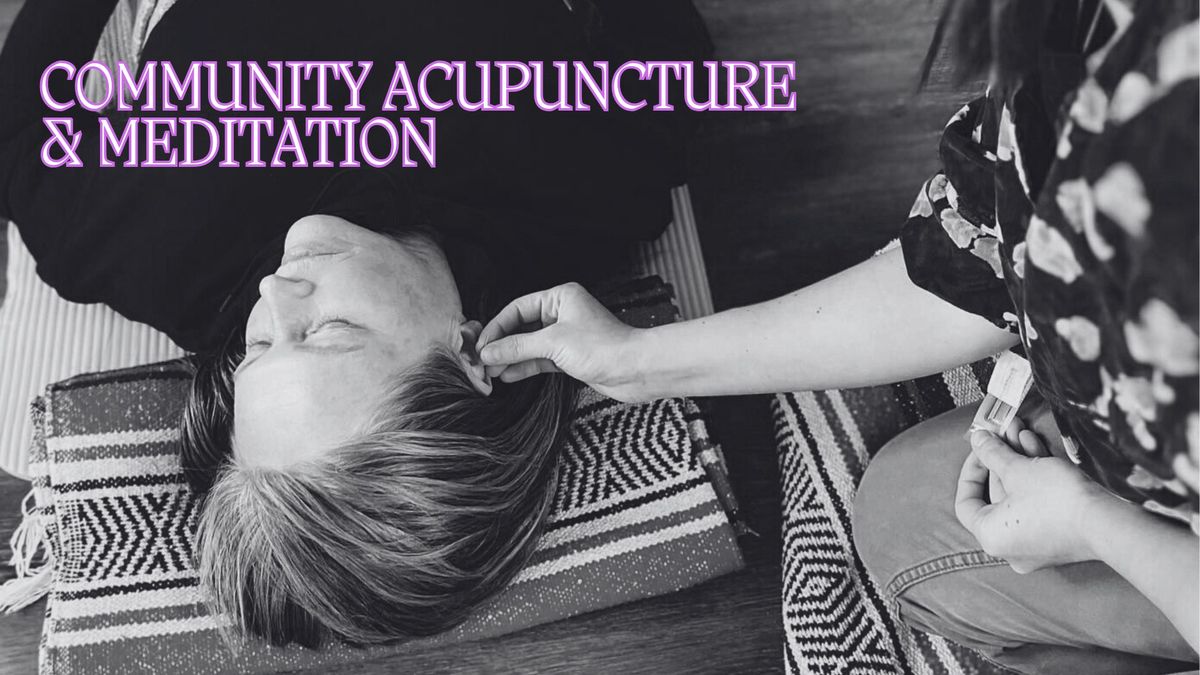 Community Acupuncture & Meditation 