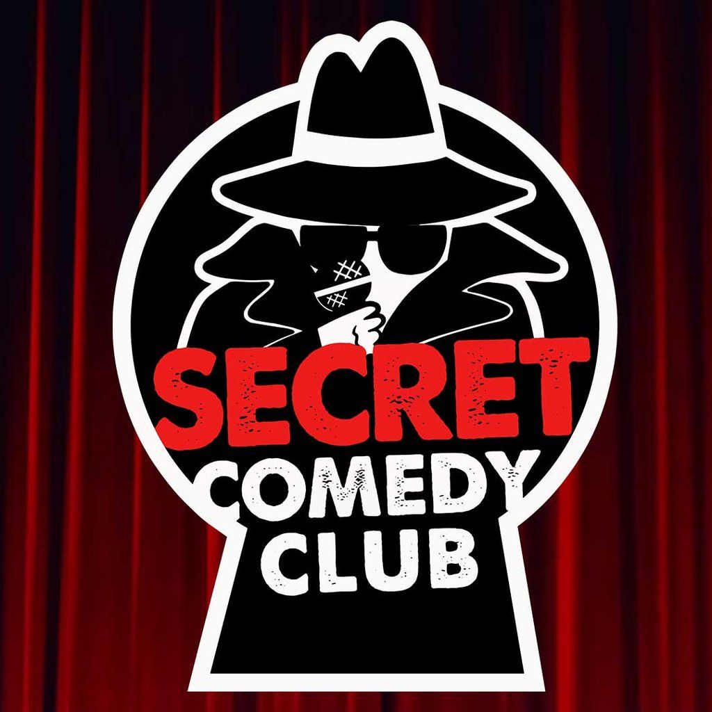 The Secret Comedy Club Saturday (6.00pm and 8.30pm)