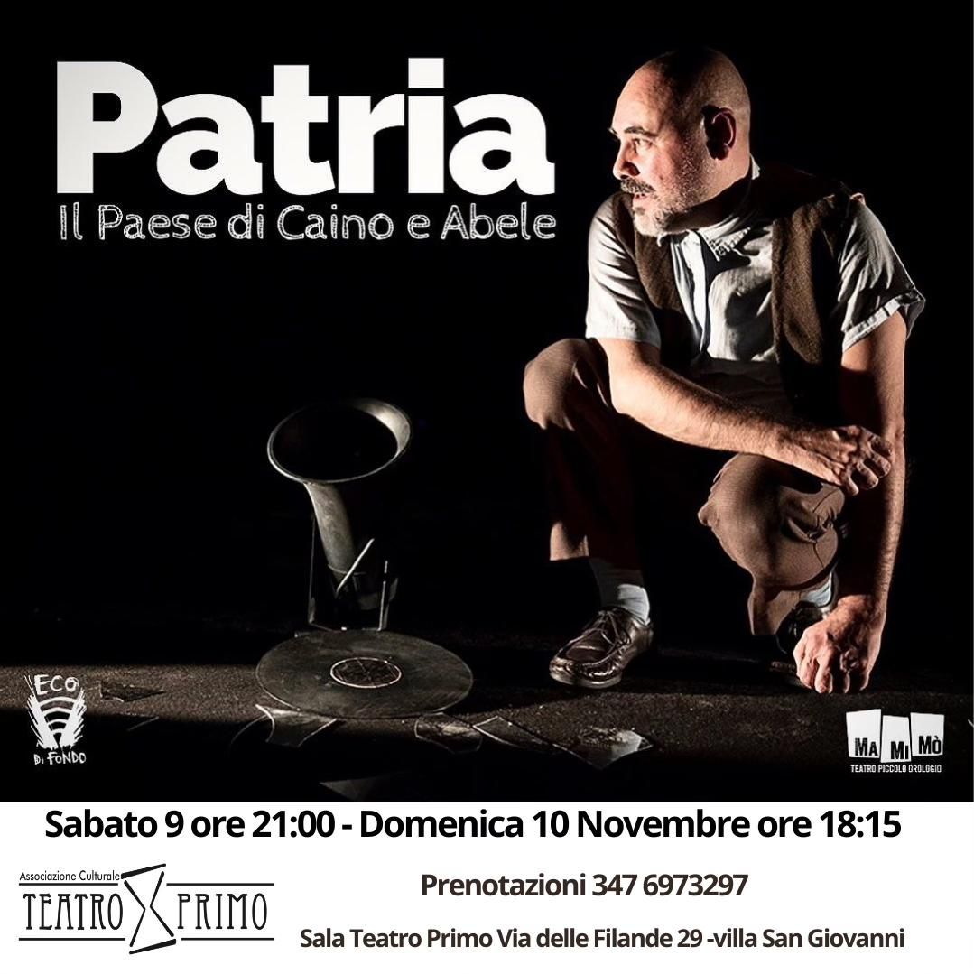 PATRIA - Stagione Teatrale Drammaturgia Contemporanea 11 Ed.2024\/25