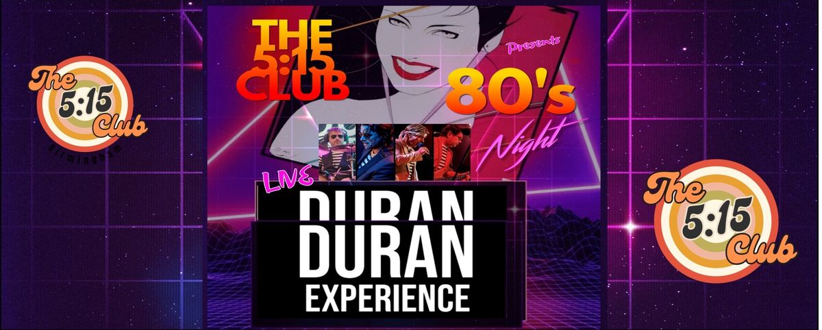 Duran Duran Experience 80's Night