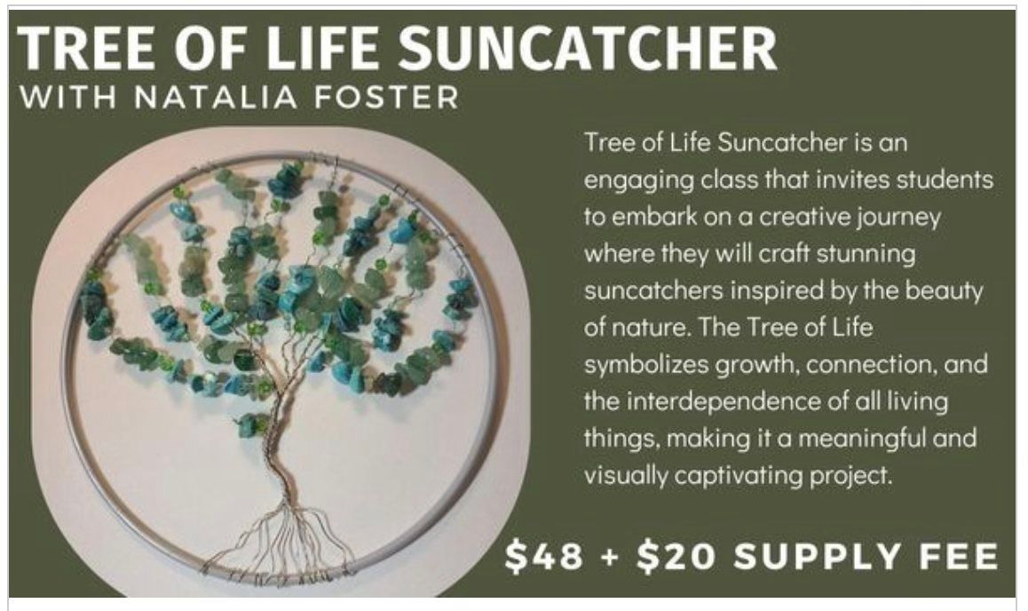 Tree of Life Suncatcher - Open to the Public - $48 +$20 Supply Fee 