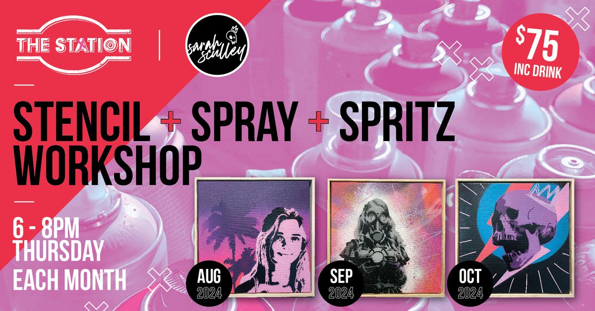 Stencil + Spray + Spritz Workshop w\/ Sarah Sculley @ The Station (15+) 