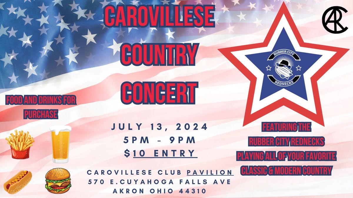 1st Annual: CAROVILLESE COUNTRY CONCERT - OUTDOOR PAVILION: Feat Rubber City Rednecks!