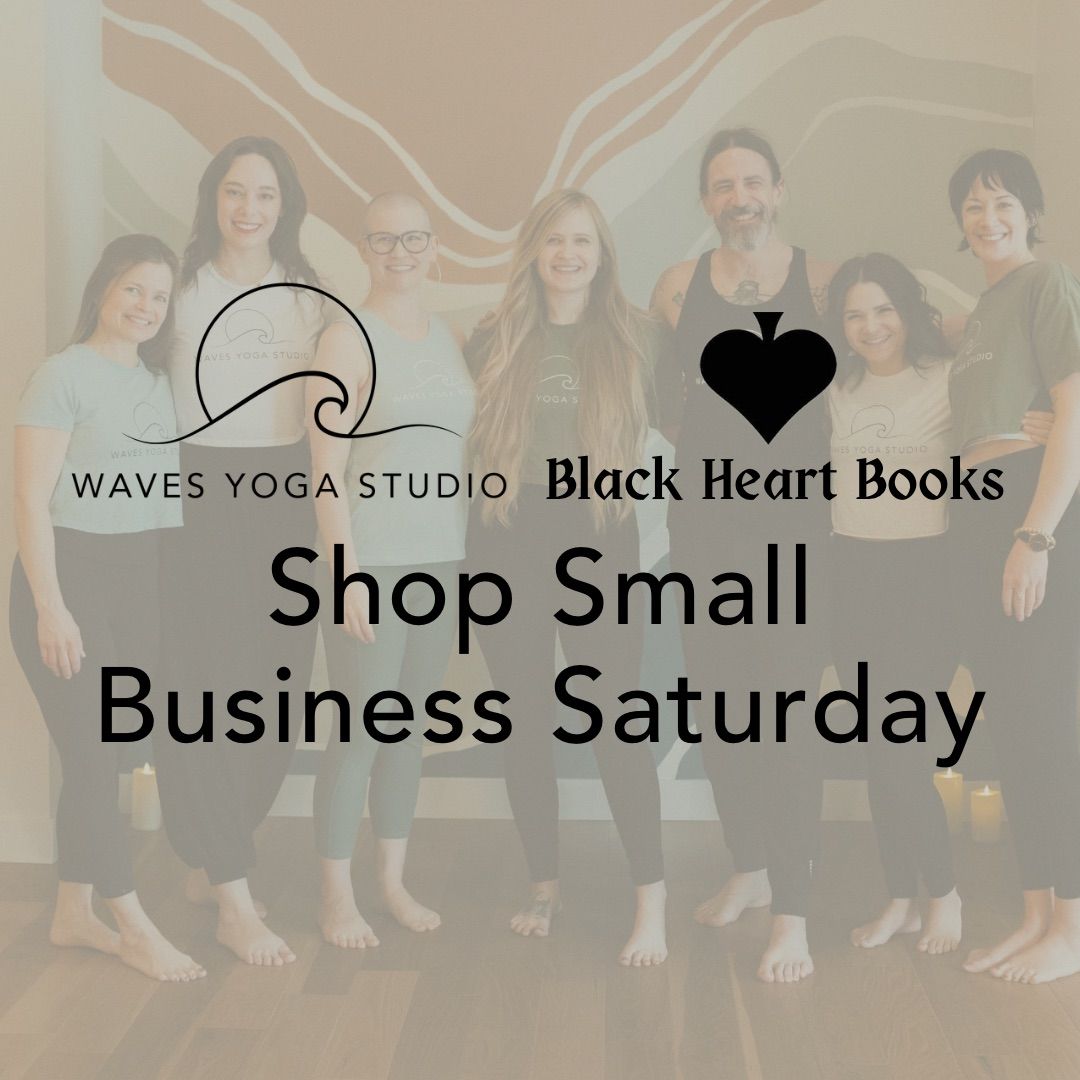 Small Business Saturday with Waves Yoga Studio & Black Heart Books