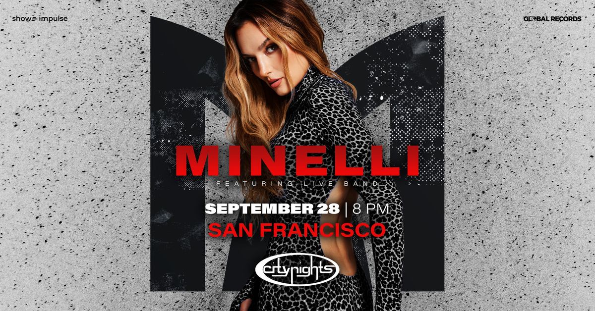 Minelli \u2022 San Francisco \u2022 City Nights Club