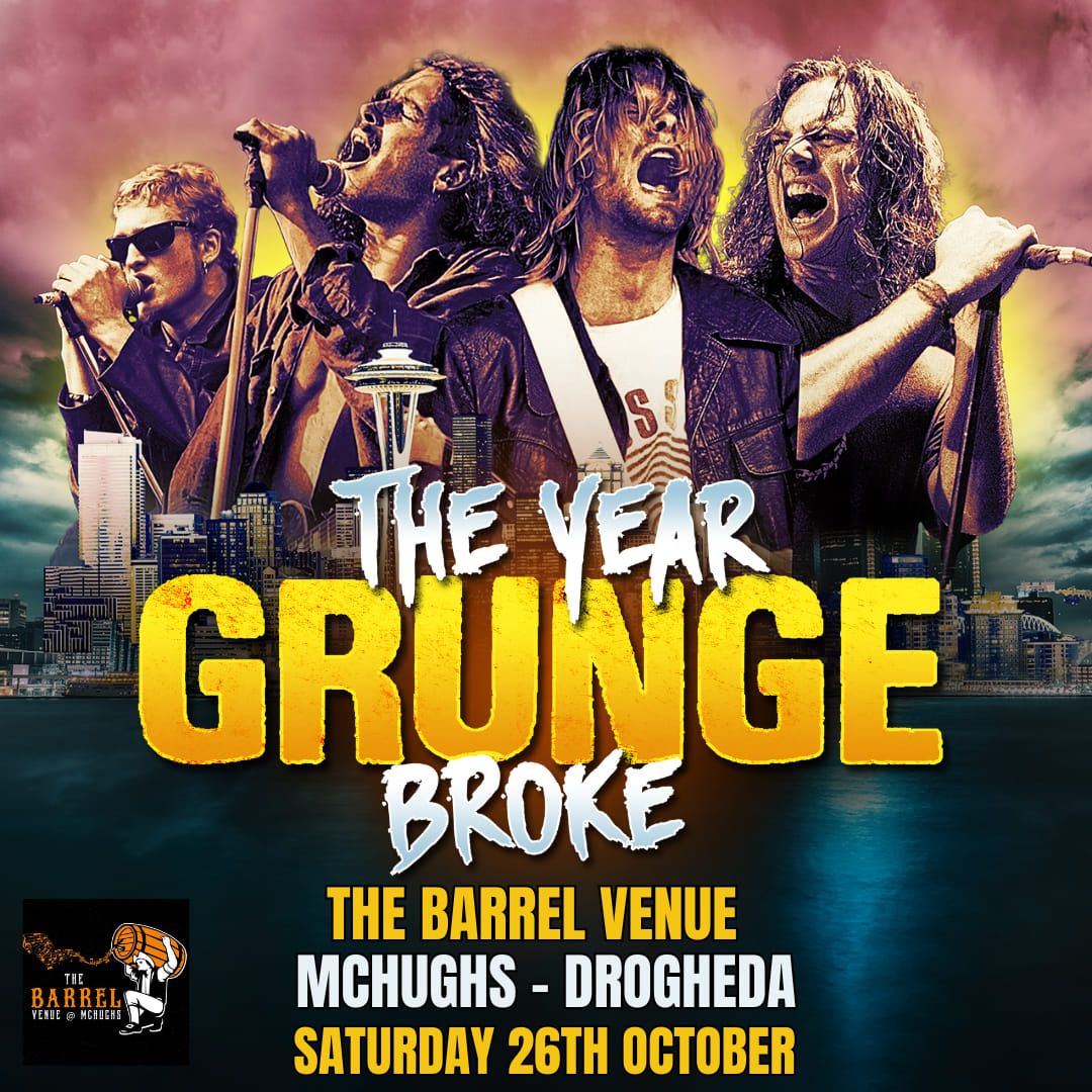 THE YEAR GRUNGE BROKE