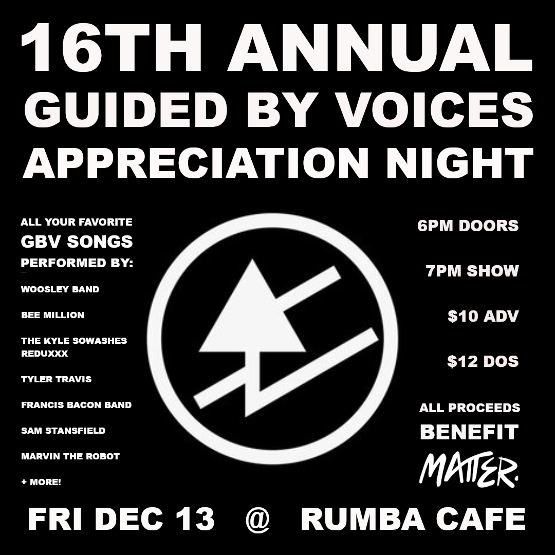 16th Annual Guided By Voices Appreciation Night!