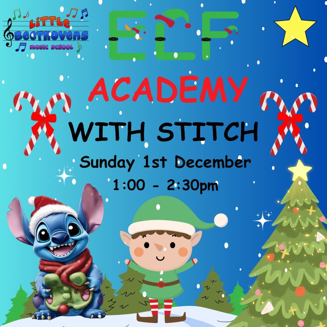 The Elf Academy with special guest Stitch!