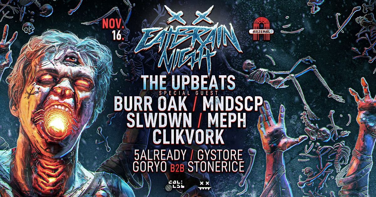 EATBRAIN Night w\/ The Upbeats, Burr Oak, SLWDWN, Meph