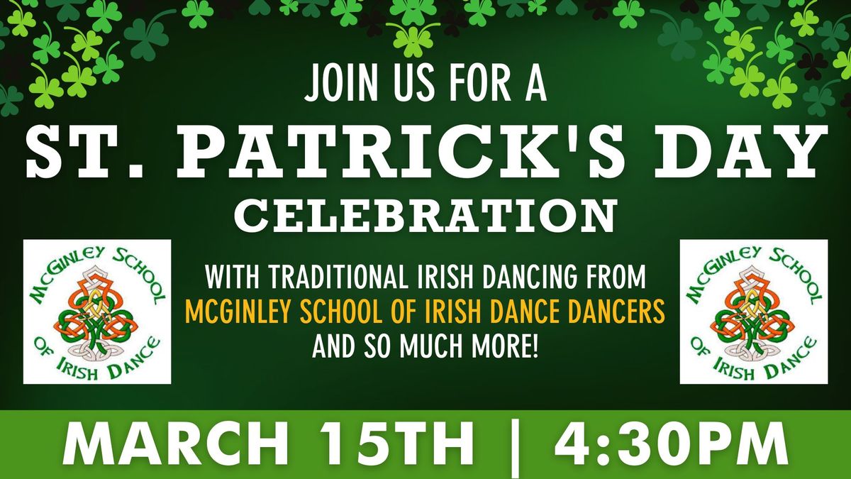 ST.PADDY'S DAY CELEBRATION WITH IRISH DANCING 