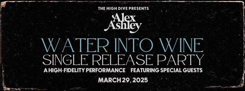 Alex Ashley Live at The High Dive \u2013 Single Release Party