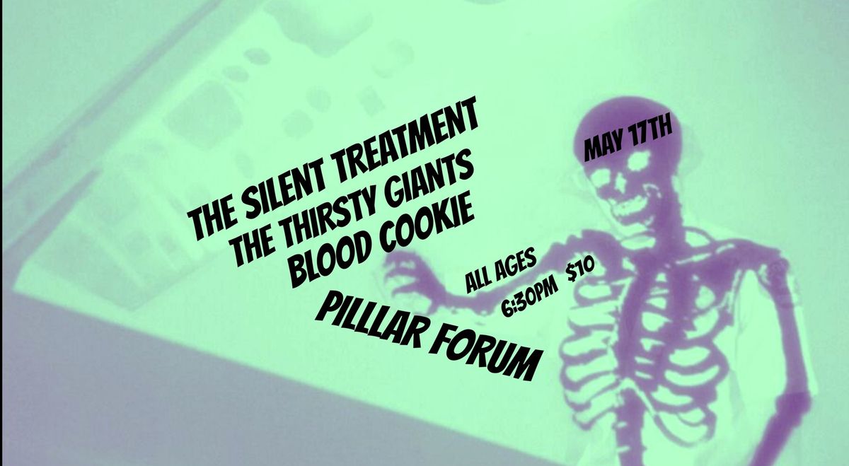 The Silent Treatment\/The Thirsty Giants\/Blood Cookie