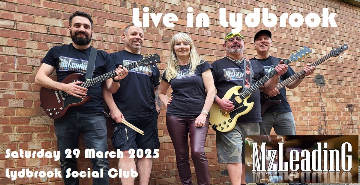 MzLeadinG Live at Lydbrook Social Club