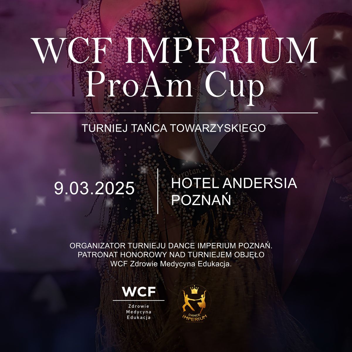 WCF IMPERIUM ProAm Cup Pozna\u0144 \ud83d\udd25 Turniej Ta\u0144ca Towarzyskiego